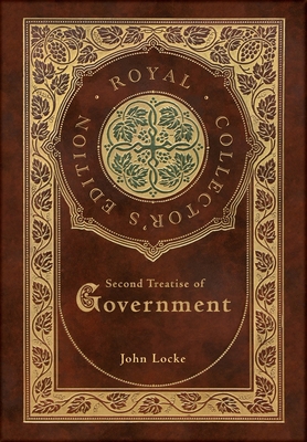 Second Treatise of Government (Royal Collector'... 1774760800 Book Cover
