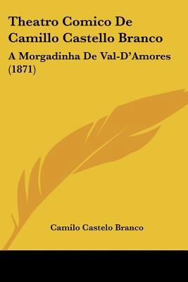 Theatro Comico De Camillo Castello Branco: A Mo... 116027844X Book Cover
