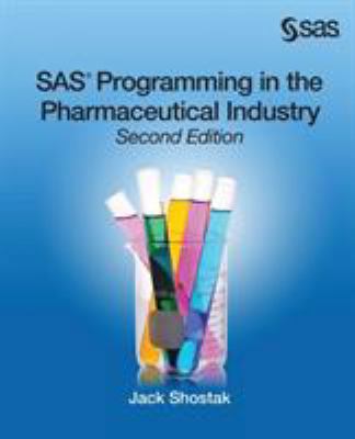 SAS Programming in the Pharmaceutical Industry,... 1612906044 Book Cover