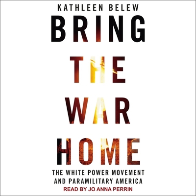 Bring the War Home: The White Power Movement an... B08ZBJ4H49 Book Cover