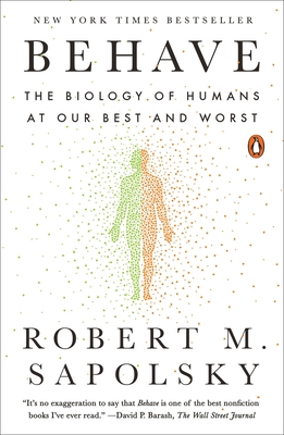 Behave: The Biology of Humans at Our Best and W... 0143110918 Book Cover