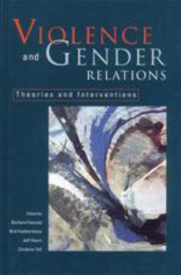 Violence and Gender Relations: Theories and Int... 080397650X Book Cover