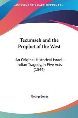 Tecumseh and the Prophet of the West: An Origin... 1161816437 Book Cover