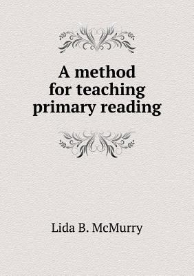 A method for teaching primary reading 551884686X Book Cover