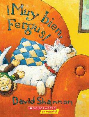 Muy Bien, Fergus! = Good Boy, Fergus! [Spanish] 0439802946 Book Cover