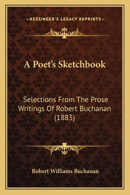 A Poet's Sketchbook: Selections From The Prose ... 116407024X Book Cover
