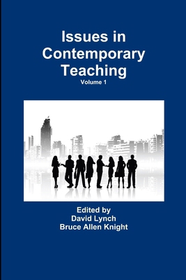 Issues in Contemporary Teaching Volume 1 1446702332 Book Cover