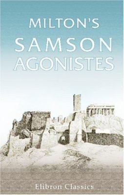 Milton's Samson Agonistes 0543961834 Book Cover