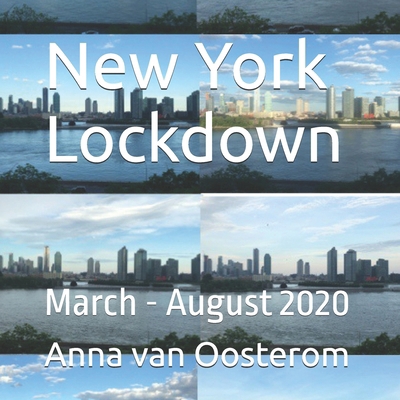 New York Lockdown: March - August 2020 B0FHLHYSWL Book Cover