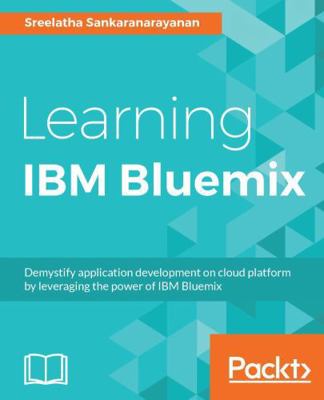 Learning IBM Bluemix 1785887742 Book Cover