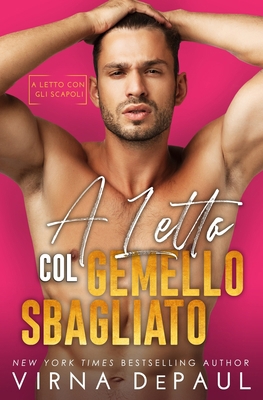 A letto col gemello sbagliato [Italian] B08JF17RL7 Book Cover