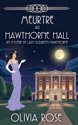 Meurtre Au Hawthorne Hall [French] B0GQXY6W43 Book Cover