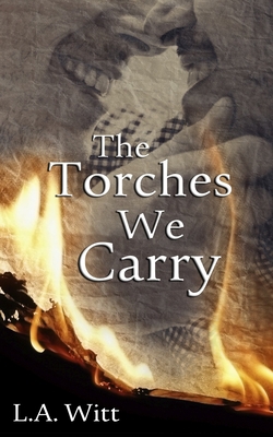The Torches We Carry 1986816192 Book Cover