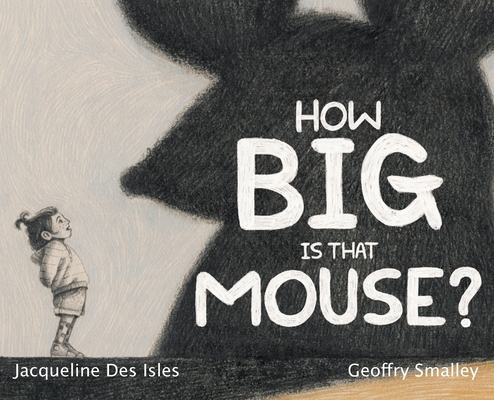 How Big Is That Mouse? 1645387321 Book Cover