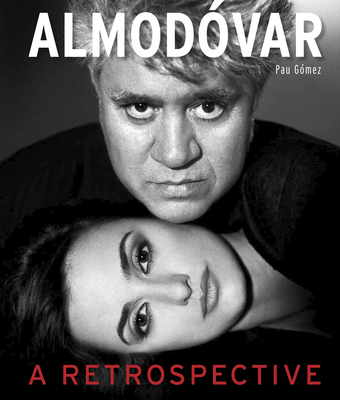 Almodóvar: A Retrospective 1786751399 Book Cover