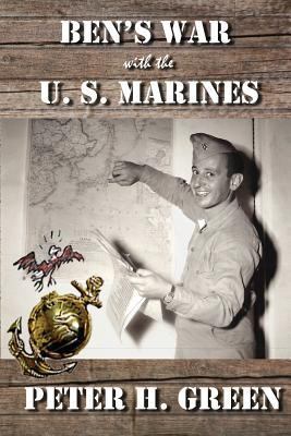 Ben's War with the U. S. Marines 194140202X Book Cover