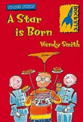 A Star Is Born (Rockets: Space Twins) 0713661070 Book Cover