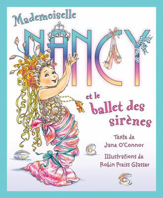 Mademoiselle Nancy Et Le Ballet Des Sir?nes [French] 1443125199 Book Cover