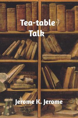 Tea-Table Talk 036858142X Book Cover