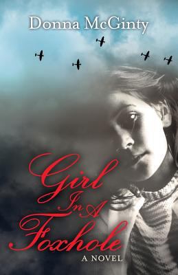 Girl In A Foxhole 1537568884 Book Cover