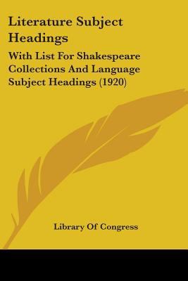 Literature Subject Headings: With List For Shak... 110414333X Book Cover