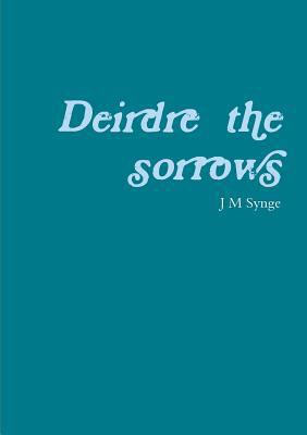 Deirdre of the sorrows 1291438270 Book Cover