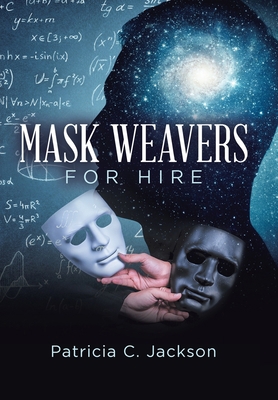 Mask Weavers for Hire 1796043834 Book Cover