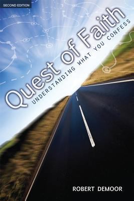 Quest of Faith: Understanding What You Confess 1592554318 Book Cover