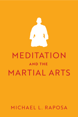 Meditation and the Martial Arts 0813952298 Book Cover