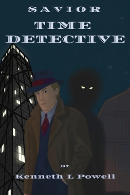 Time Detective: A Savior Novel 1969130008 Book Cover
