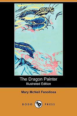 The Dragon Painter (Illustrated Edition) (Dodo ... 1409972526 Book Cover