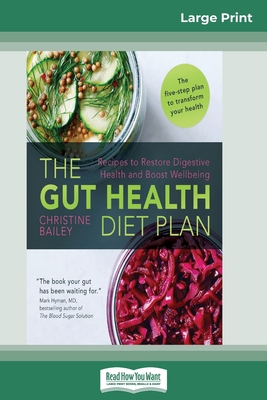 The Gut Health Diet Plan: Recipes to Restore Di... [Large Print] 0369325281 Book Cover