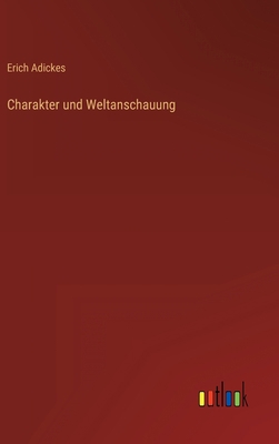 Charakter und Weltanschauung [German] 3368419315 Book Cover