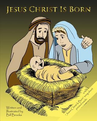 Jesus Christ Is Born 1478399902 Book Cover