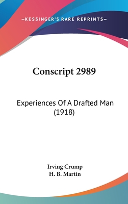 Conscript 2989: Experiences of a Drafted Man (1... 1436895197 Book Cover