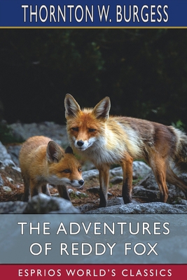 The Adventures of Reddy Fox (Esprios Classics) B09X4W7VPG Book Cover