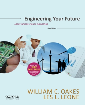 Engineering Your Future: A Brief Introduction t... 0199348057 Book Cover