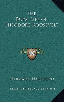The Boys' Life of Theodore Roosevelt 1163325643 Book Cover