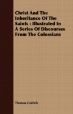 Christ and the Inheritance of the Saints: Illus... 1408679302 Book Cover