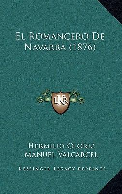 El Romancero De Navarra (1876) [Spanish] 1168356024 Book Cover