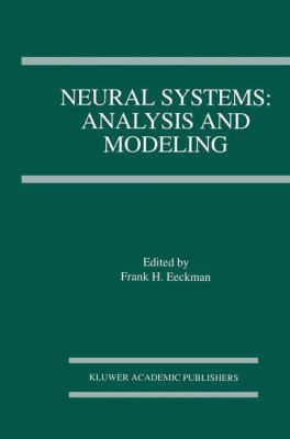 Neural Systems: Analysis and Modeling 1461365813 Book Cover