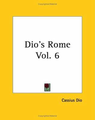 Dio's Rome Vol. 6 141911610X Book Cover