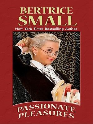 Passionate Pleasures (Thorndike Press Large Pri... [Large Print] 1410430766 Book Cover