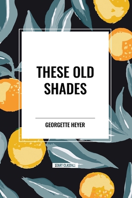 These Old Shades B0D5193K1Y Book Cover