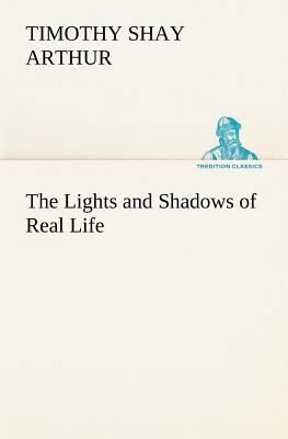 The Lights and Shadows of Real Life 3849155986 Book Cover