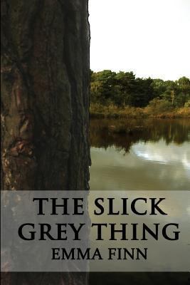 The Slick Grey Thing 1496130812 Book Cover