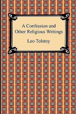 A Confession and Other Religious Writings 1420935100 Book Cover