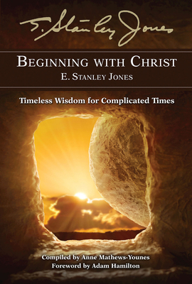 Beginning with Christ: Timeless Wisdom for Comp... 1501858718 Book Cover