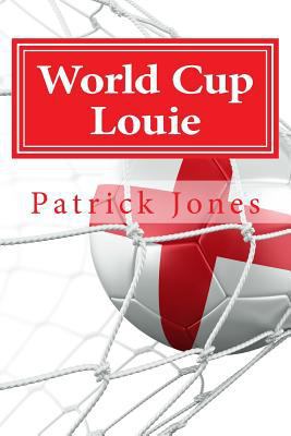 World Cup Louie: Louie's Dreamtime Adventures 0692227474 Book Cover