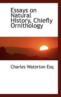 Essays on Natural History, Chiefly Ornithology 1113708840 Book Cover